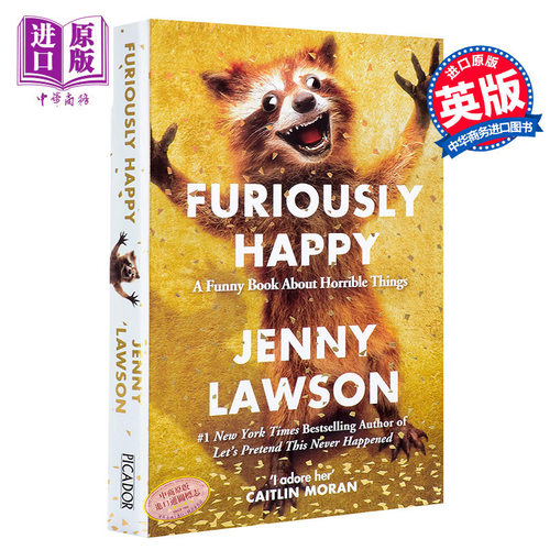 【中商原版】高兴死了 英文原版畅销书籍Furiously Happy Jenny Lawson珍妮罗森著 焦虑症抑郁症自我治疗书籍幽默感人散文故?