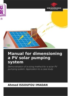 海外直订Manual for dimensioning a PV solar pumping system 光伏太阳能泵系统尺寸手册