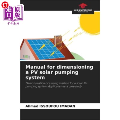 海外直订Manual for dimensioning a PV solar pumping system 光伏太阳能泵系统尺寸手册