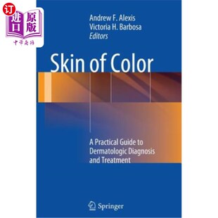 海外直订医药图书Skin of Color: A Practical Guide to Dermatologic Diagnosis and Treatment 彩色皮肤：皮肤病诊断与治疗