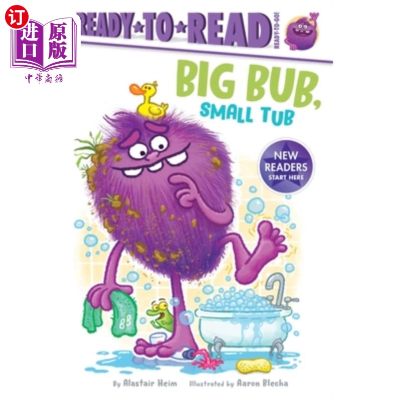 海外直订Big Bub, Small Tub: Ready-To-Read Ready-To-Go! 大泡泡，小浴缸:即读即走!