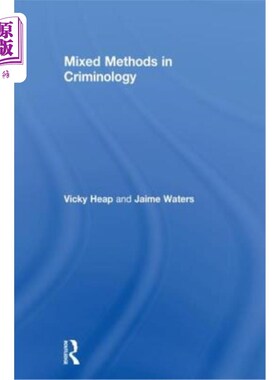 海外直订Mixed Methods in Criminology 犯罪学中的混合方法