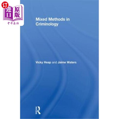 海外直订Mixed Methods in Criminology 犯罪学中的混合方法