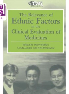 海外直订医药图书The Relevance of Ethnic Factors in the Clinical Evaluation of Medicines: Proceed 种族因素在药物临床