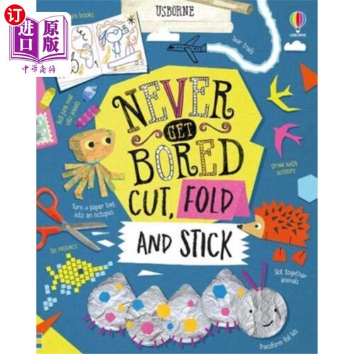 海外直订Never Get Bored Cut, Fold and Stick 切、折、粘永远不会无聊