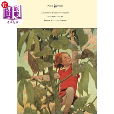 海外直订A Child's Book of Stories - Illustrated by Jessie Willcox Smith 一本儿童故事书-杰西·威尔科克斯·史密斯插图