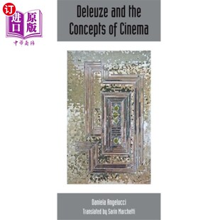 海外直订Deleuze and the Concepts of Cinema 德勒兹与电影概念