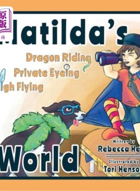 海外直订Matilda's Dragon Riding, Private Eyeing, High Flying World 马蒂尔达的龙骑，私人的眼睛，高空飞行的世界