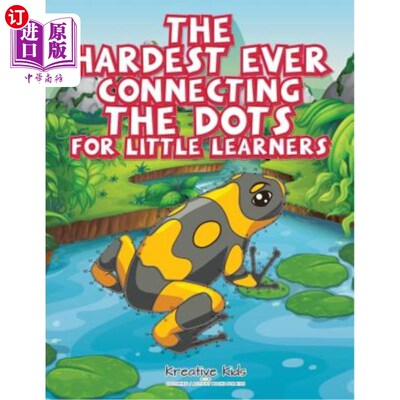 海外直订The Hardest Ever Connecting the Dots for Little Learners 对于小学习者来说，最难的连接点