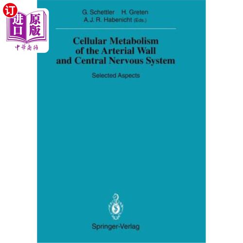 海外直订医药图书Cellular Metabolism of the Arterial Wall and Central Nervous System: Selected As 动脉壁和中枢神经系