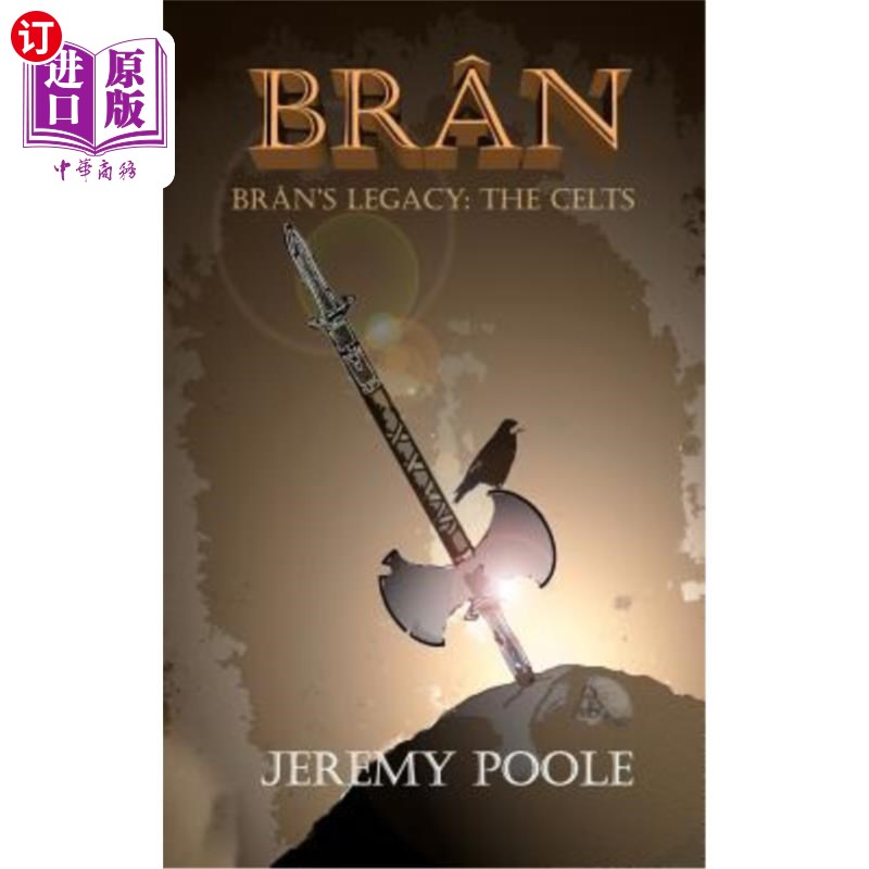 海外直订Bran: Bran's Legacy: The Celts 布兰：布兰的遗产：凯尔特人