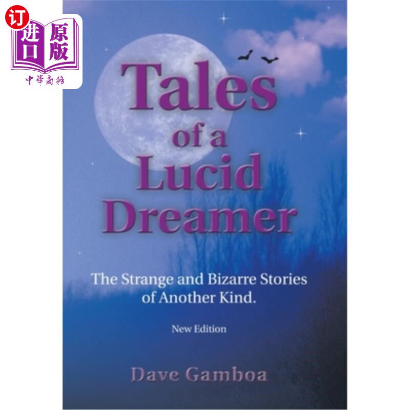 海外直订Tales of a Lucid Dreamer: The Strange and Bizarre Stories of Another Kind. Yexte 清醒梦者的故事：另一种奇怪