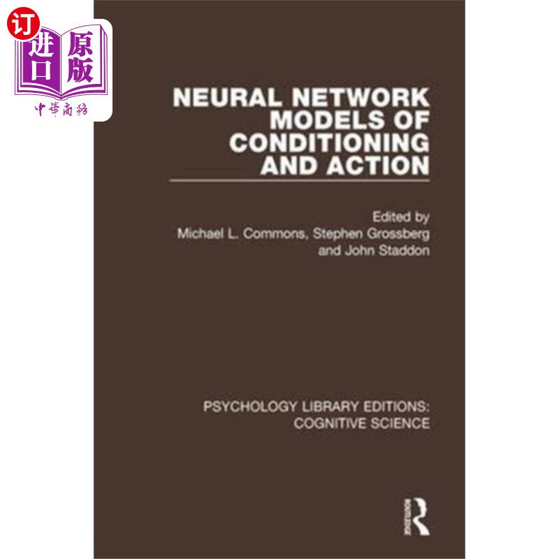 海外直订Neural Network Models of Conditioning and Action 条件作用和作用的神经模型