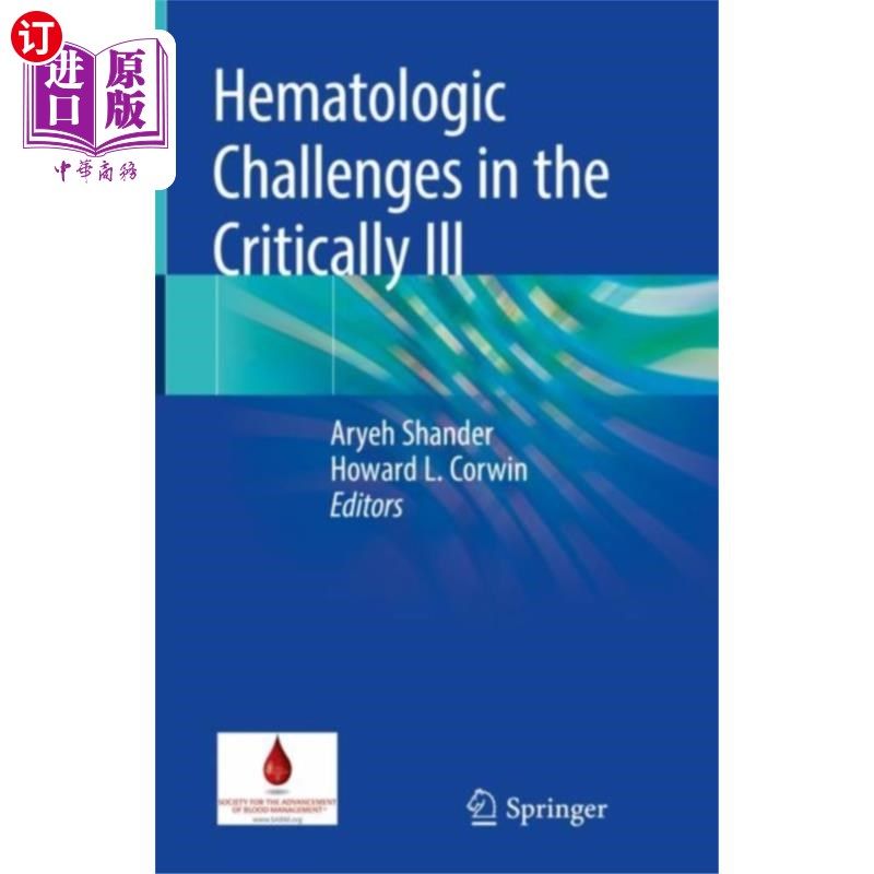 海外直订医药图书Hematologic Challenges in the Critically Ill 危重病人的血液学挑战