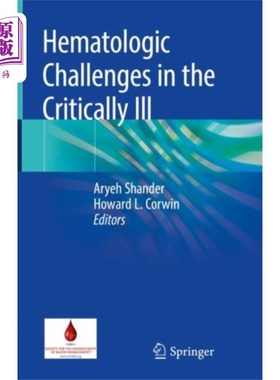 海外直订医药图书Hematologic Challenges in the Critically Ill 危重病人的血液学挑战