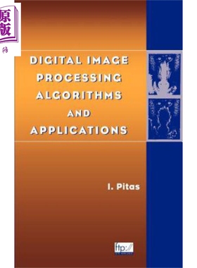 数字图像处理算法及应用 Digital Image Processing Algorithms And Applications 英文原版 Ioannis Pitas 【中商原版】 Wil