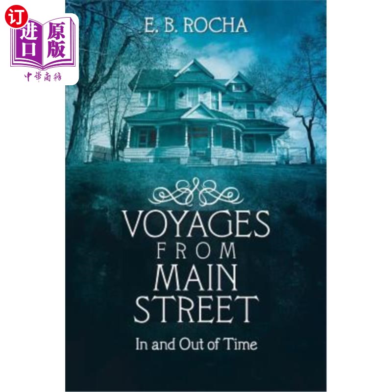 海外直订Voyages from Main Street: In and Out of Time 从主要街道出发的航程：进出时间