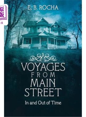 海外直订Voyages from Main Street: In and Out of Time 从主要街道出发的航程：进出时间