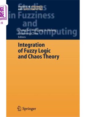 海外直订Integration of Fuzzy Logic and Chaos Theory 模糊逻辑与混沌理论的集成