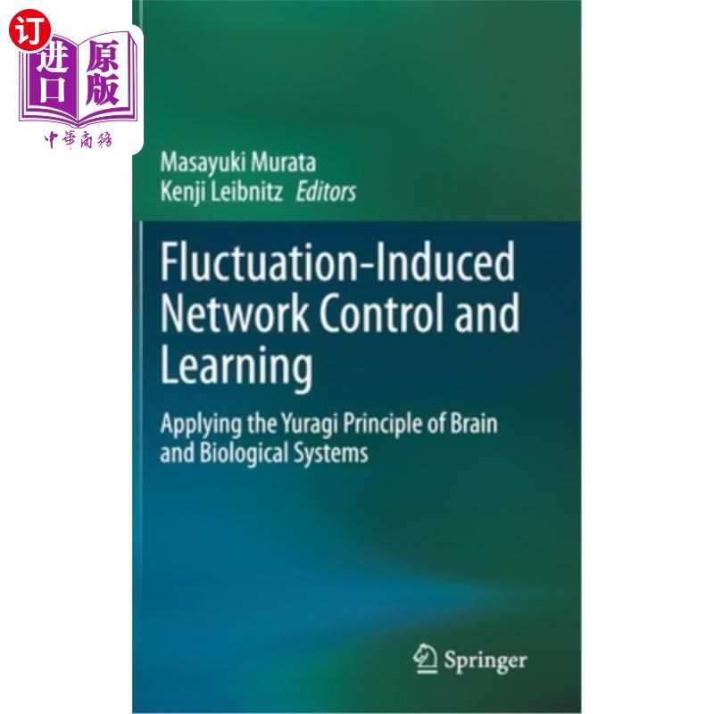 海外直订Fluctuation-Induced Network Control and Learning: Applying the Yuragi Principle  波动诱导控制与学习:应