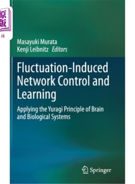 海外直订Fluctuation-Induced Network Control and Learning: Applying the Yuragi Principle  波动诱导控制与学习:应