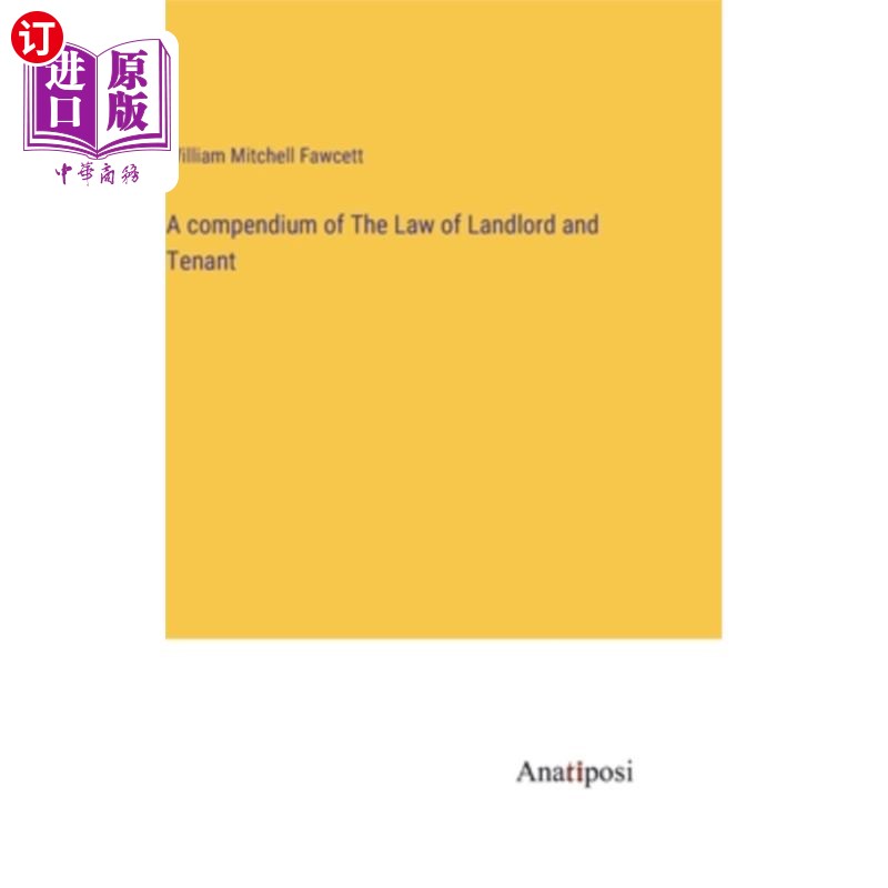 海外直订A compendium of The Law of Landlord and Tenant 《业主与租客法》概要