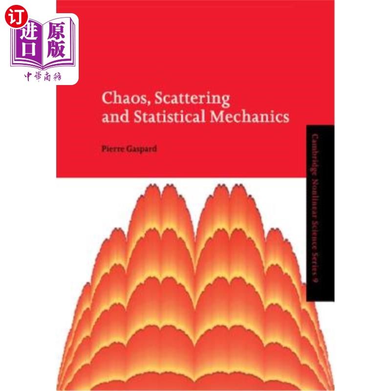 海外直订Chaos, Scattering and Statistical Mechanics 混沌、散射与统计力学