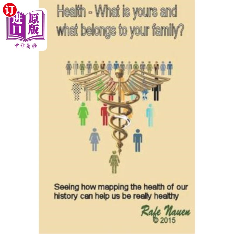 海外直订医药图书Health? What is yours, and what belongs to your family.: Seeing how mapping the  健康什么是你的，什