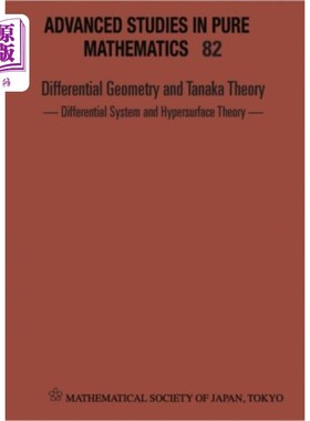 海外直订Differential Geometry And Tanaka Theory - Differ... 微分几何与田中理论-微分系统与超曲面理论-国际会议论文集