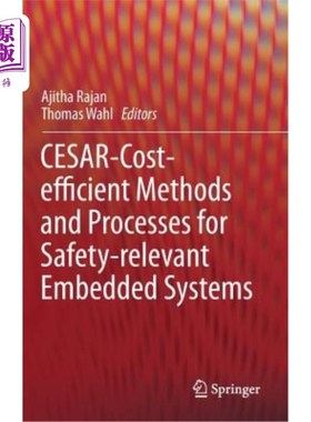 海外直订Cesar - Cost-Efficient Methods and Processes for Safety-Relevant Embedded System 安全相关嵌入式系统的成本效