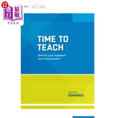 海外直订Time to Teach: How Do I Get Organized and Work Smarter? 教学时间：我怎样才能更有条理地工作？