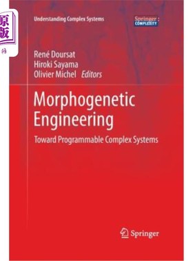 海外直订Morphogenetic Engineering: Toward Programmable Complex Systems 形态发生工程:面向可编程复杂系统