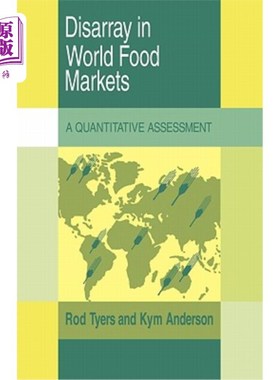 海外直订Disarray in World Food Markets: A Quantitative Assessment 世界粮食市场的混乱：定量评估