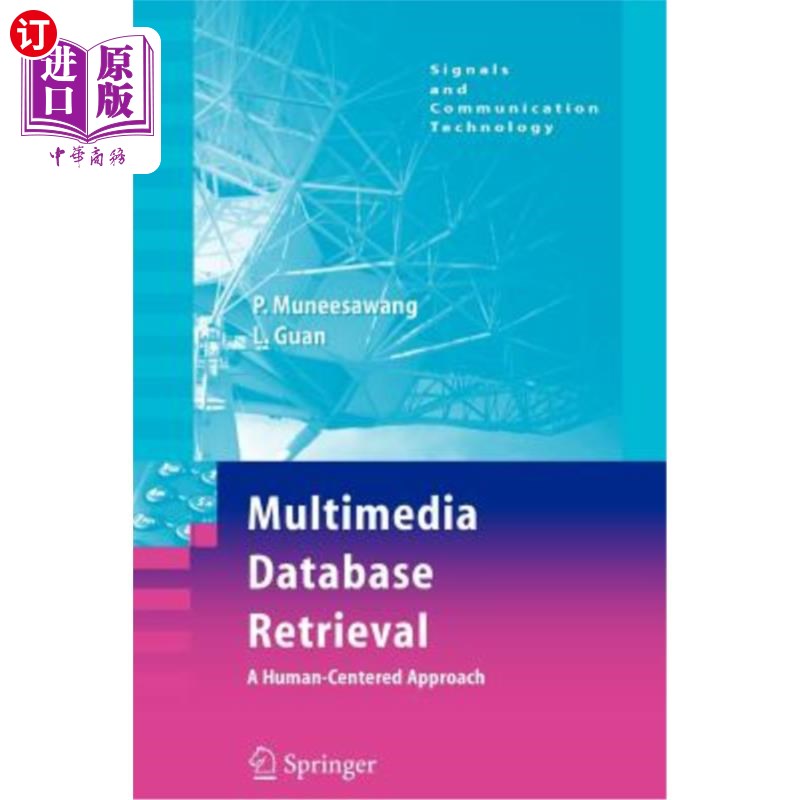 海外直订Multimedia Database Retrieval:: A Human-Centered Approach 多媒体数据库检索:以人为本的方法