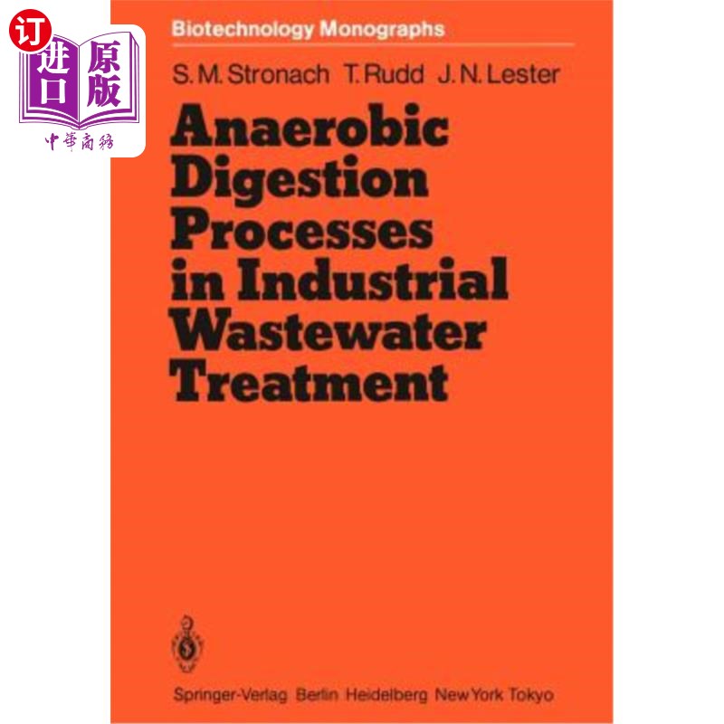 海外直订Anaerobic Digestion Processes in Industrial Wastewater Treatment 厌氧消化工艺处理工业废水