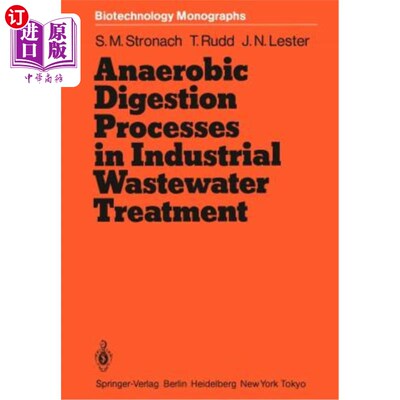 海外直订Anaerobic Digestion Processes in Industrial Wastewater Treatment 厌氧消化工艺处理工业废水