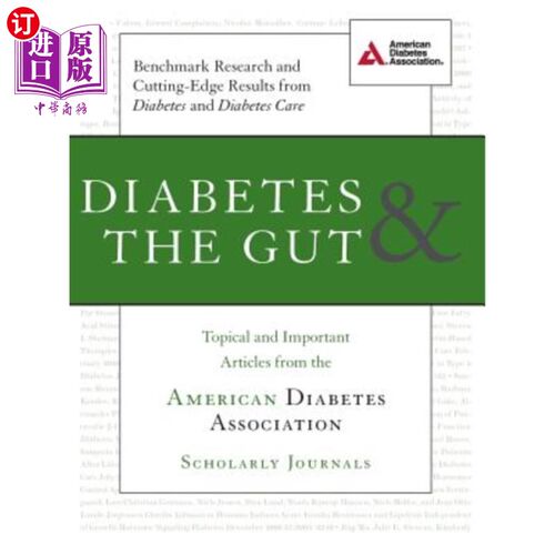 海外直订医药图书Diabetes & the Gut: Topical and Important Articles from the American Diabetes As 糖尿病与肠道：来自