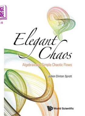 海外直订Elegant Chaos: Algebraically Simple Chaotic Flows 优雅混沌：代数简单混沌流