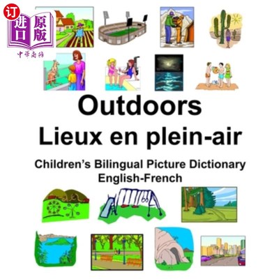 海外直订English-French Outdoors/Lieux en plein-air Children's Bilingual Picture Dictiona 英法户外活动/Lie
