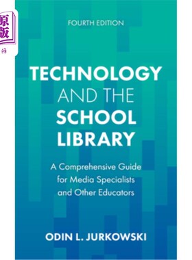 海外直订Technology and the School Library: A Comprehensive Guide for Media Specialists a Technology