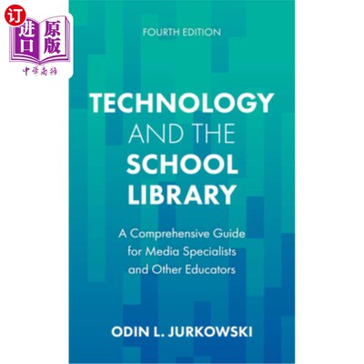 海外直订Technology and the School Library: A Comprehensive Guide for Media Specialists a Technology