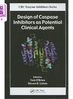 海外直订Design of Caspase Inhibitors as Potential Clinical Agents Caspase抑制剂作为潜在临床药物的设计