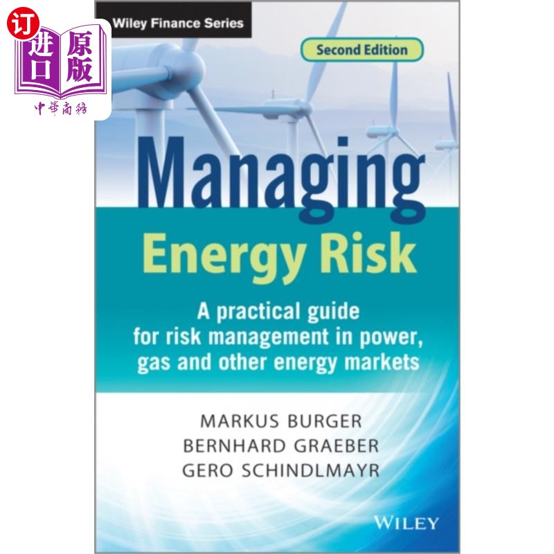 海外直订Managing Energy Risk 2e - A Practical Guide for ... 管理能源风险2e -电力、天然气及其他能源市场风险管理实用