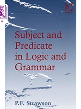 海外直订Subject and Predicate in Logic and Grammar 逻辑与语法中的主语与谓语