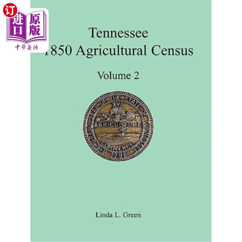 海外直订Tennessee 1850 Agricultural Census: Vol. 2, Robertson, Rutherford, Scott, Sevier 田纳西州1850年农业普查：第