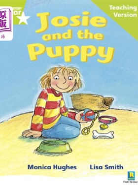 海外直订Rigby Star Phonic Guided Reading Green Level: Josie and the Puppy Teaching Versi 瑞格比之星语音导读绿色水平