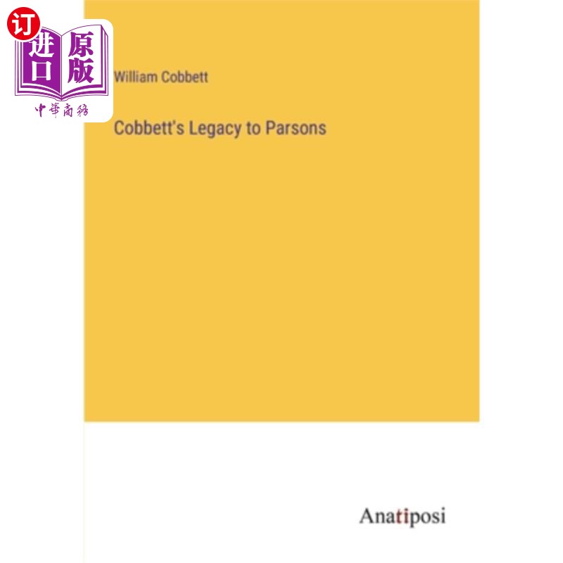 海外直订Cobbett's Legacy to Parsons 科贝特给帕森斯的遗产