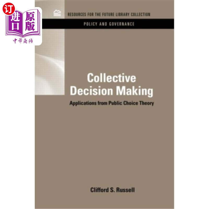 海外直订Collective Decision Making: Applications from Public Choice Theory 集体决策:公共选择理论的应用