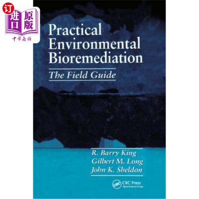 海外直订Practical Environmental Bioremediation: The Field Guide, Second Edition 实用环境生物修复：现场指南，第二版