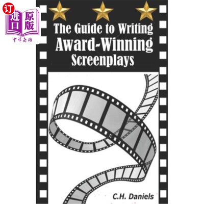 海外直订The Guide to Writing Award-Winning Screenplays 获奖剧本创作指南